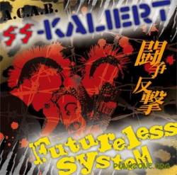 SS-Kaliert : SS-Kaliert - Futureless System